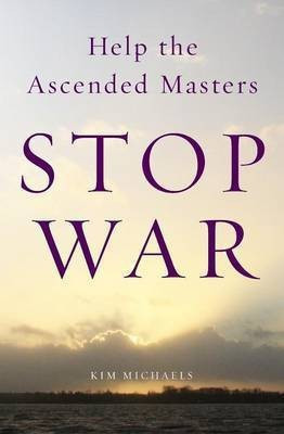 Help the Ascended Masters Stop War(English, Paperback, Michaels Kim)