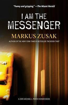 I Am the Messenger(English, Electronic book text, Zusak Markus)