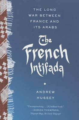 The French Intifada(English, Paperback, Hussey Andrew)
