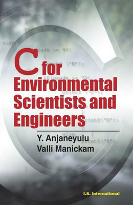C for Environmental Scientists and Engineers(English, Paperback, Anjaneyulu Y.)