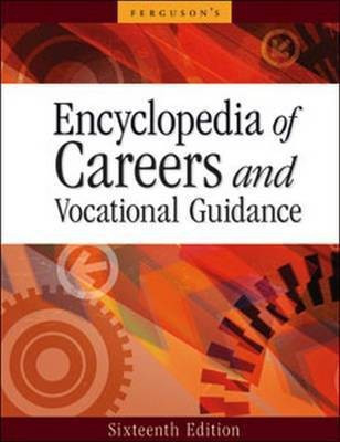 Encyclopedia of Careers and Vocational Guidance(English, Hardcover, Publishing Ferguson)