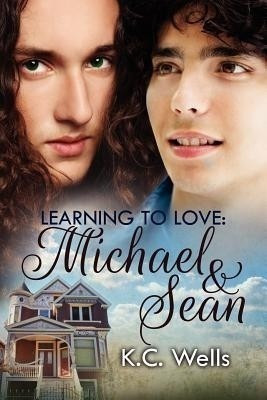 Learning to Love: Michael & Sean Volume 1(English, Paperback, Wells K.C.)