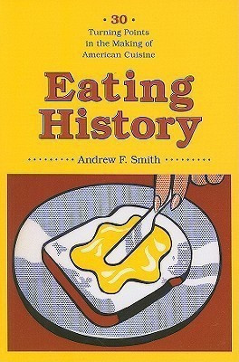 Eating History(English, Paperback, Smith Andrew F)