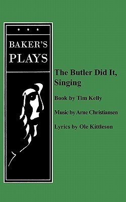 The Butler Did It Singing(English, Paperback, Kelly Tim)