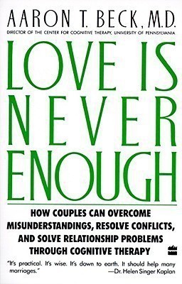 Love is Never Enough(English, Paperback, Beck Aaron T. M.D.)