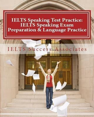 IELTS Speaking Test Practice(English, Paperback, Ielts Success Associates)