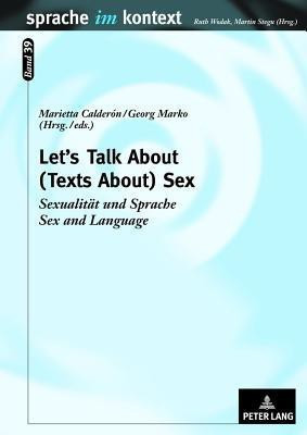 Let's Talk About - (Texts About) Sex(English, Hardcover, unknown)
