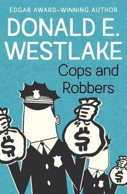 Cops and Robbers(English, Paperback, Westlake Donald E.)