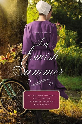 An Amish Summer(English, Paperback, Gray Shelley Shepard)
