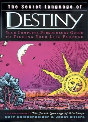 The Secret Language of Destiny(English, Hardcover, Goldschneider Gary)