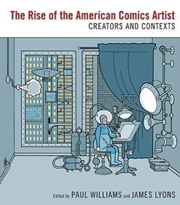 The Rise of the American Comics Artist(English, Hardcover, unknown)