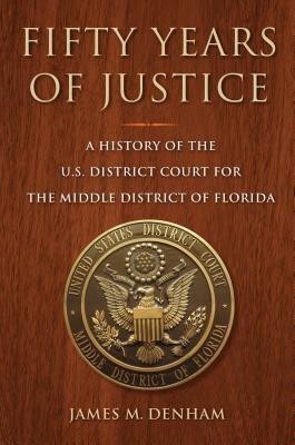 Fifty Years of Justice(English, Paperback, Denham James M.)