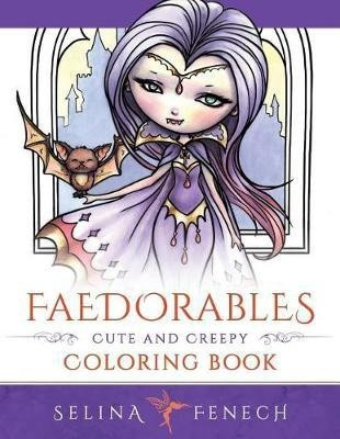 Faedorables: Cute and Creepy Coloring Book(English, Paperback, Fenech Selina)