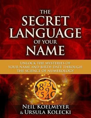 The Secret Language of Your Name(English, Paperback, Koelmeyer Neil)