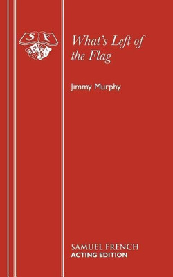 What's Left of the Flag(English, Paperback, Murphy Jimmy)