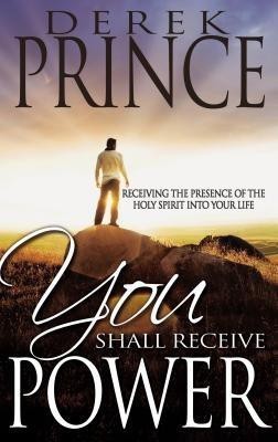 You Shall Receive Power(English, Paperback, Prince D.)