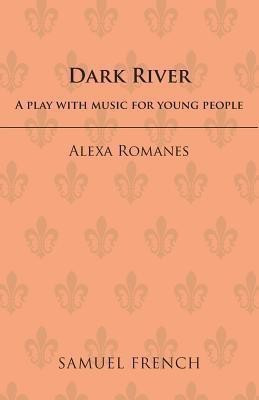 Dark River(English, Paperback, Romanes Alexa)