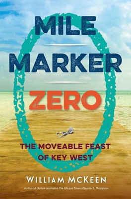 Mile Marker Zero(English, Paperback, McKeen William)