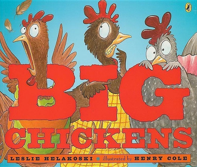 Big Chickens(English, Paperback, Helakoski Leslie)
