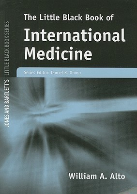 Little Black Book of International Medicine(English, Paperback, Alto William A)