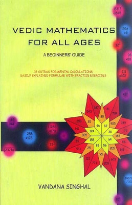 Vedic Mathematics for All Ages(English, Paperback, Singhal Vandana)