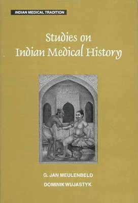 Studies on Indian Medical History(English, Hardcover, Meulenbeld Jan)