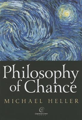 Philosophy of Chance(English, Hardcover, Heller Michael)