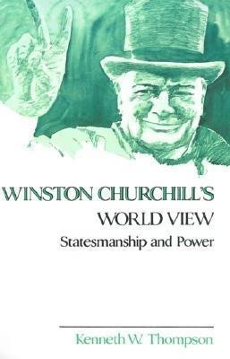 Winston Churchill's World View(English, Paperback, Thompson Kenneth W.)