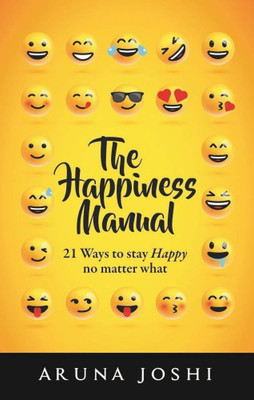 The Happiness Manual(English, Paperback, Joshi Aruna)