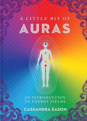 A Little Bit of Auras(English, Hardcover, Eason Cassandra)