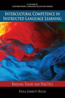 Intercultural Competence in Instructed Language Learning(English, Paperback, Garrett-Rucks Paula)