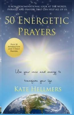 50 Energetic Prayers(English, Paperback, Hellmers Kate)