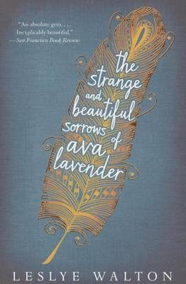 The Strange and Beautiful Sorrows of Ava Lavender(English, Paperback, Walton Leslye)