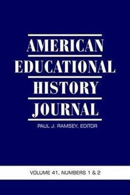 American Educational History Journal Vol 41 Issue 1 & 2(English, Paperback, unknown)