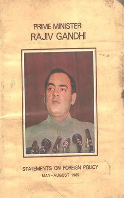 Prime Minister Rajiv Gandhi : Statements On Foreign Policy May-August 1985(Paperback, Rajiv Gandhi)