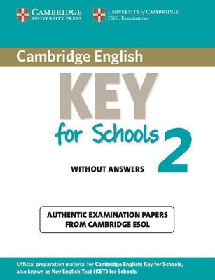 Cambridge English Key for Schools 2 Student's Book without Answers(English, Paperback, Cambridge ESOL)