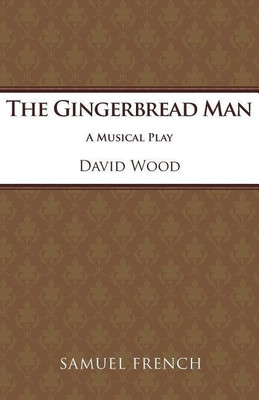 The Gingerbread Man: Libretto(English, Paperback, Wood David)