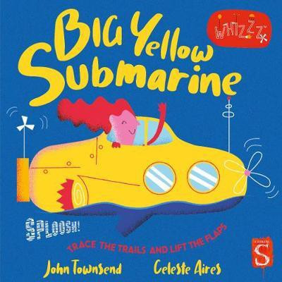 Sploosh! Big Yellow Submarine(English, Board book, Townsend John)