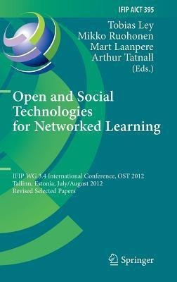 Open and Social Technologies for Networked Learning(English, Hardcover, unknown)