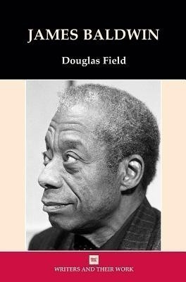James Baldwin(English, Hardcover, Field Douglas)