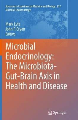 Microbial Endocrinology: The Microbiota-Gut-Brain Axis in Health and Disease(English, Paperback, unknown)