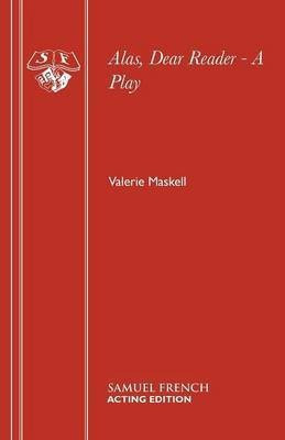Alas, Dear Reader(English, Paperback, Maskell Valerie)