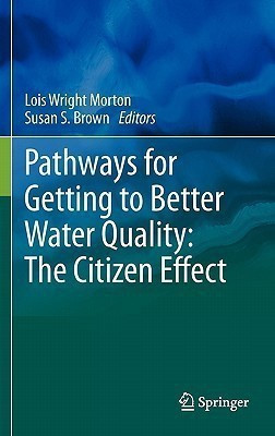 Pathways for Getting to Better Water Quality: The Citizen Effect(English, Hardcover, unknown)