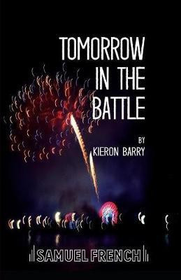 Tomorrow in the Battle(English, Paperback, Barry Kieron)