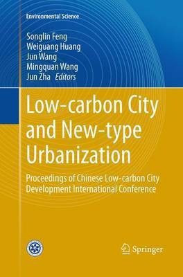 Low-carbon City and New-type Urbanization(English, Paperback, unknown)