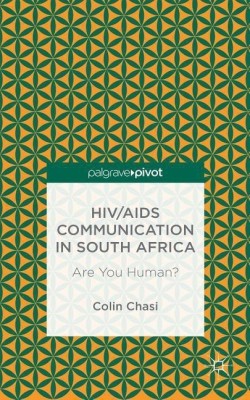 HIV/AIDS Communication in South Africa(English, Hardcover, Chasi C.)