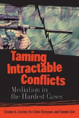 Taming Intractable Conflicts(English, Paperback, Crocker Chester A.)
