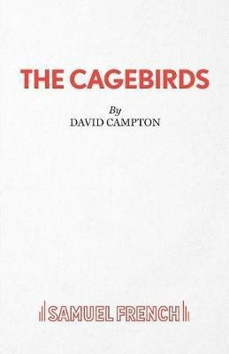 The Cagebirds(English, Paperback, Campton David)