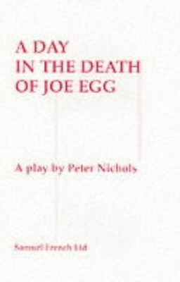 A Day in the Death of Joe Egg(English, Paperback, Nichols Peter)