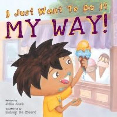 I Just Want to Do it My Way!(English, Paperback, Cook Julia)